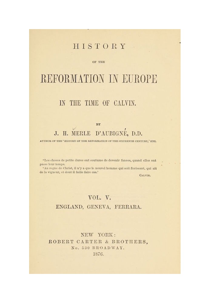 Історія Реформації в Європі за часів Кальвіна, том. 5 (з 8)