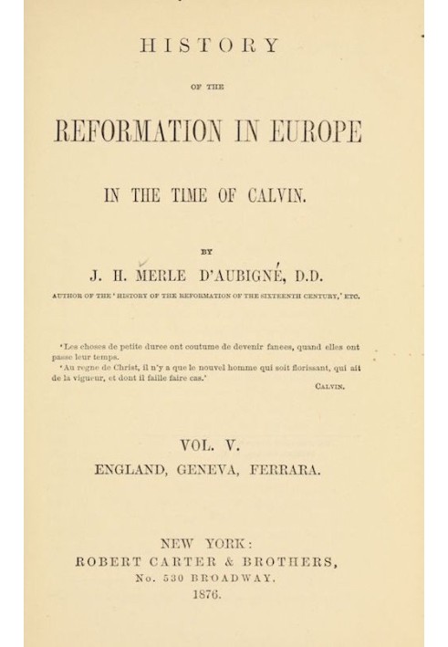 History of the Reformation in Europe in the Time of Calvin, Vol. 5 (of 8)