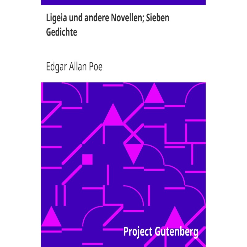 Ligeia and other novellas;...