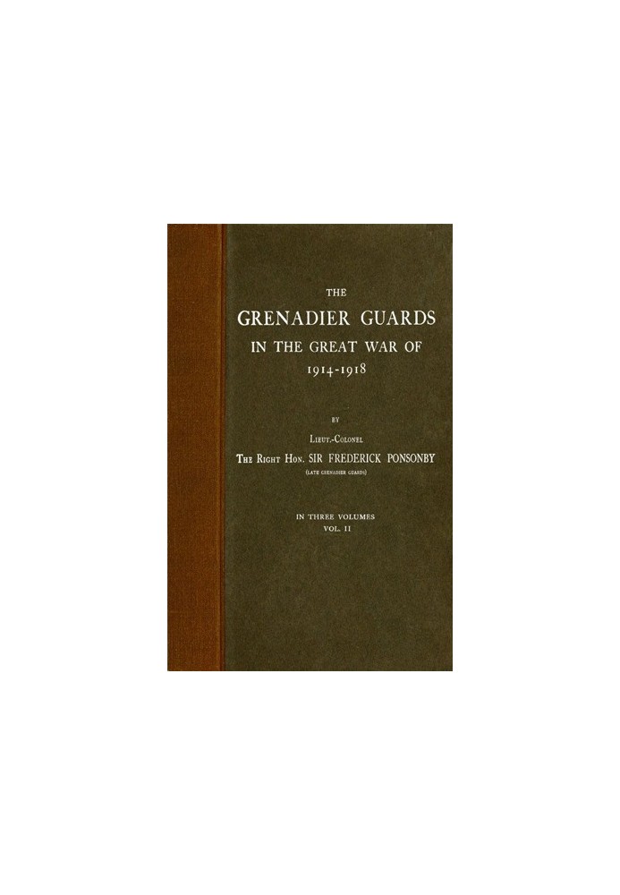 The Grenadier Guards in the Great War of 1914-1918, Vol. 2 of 3