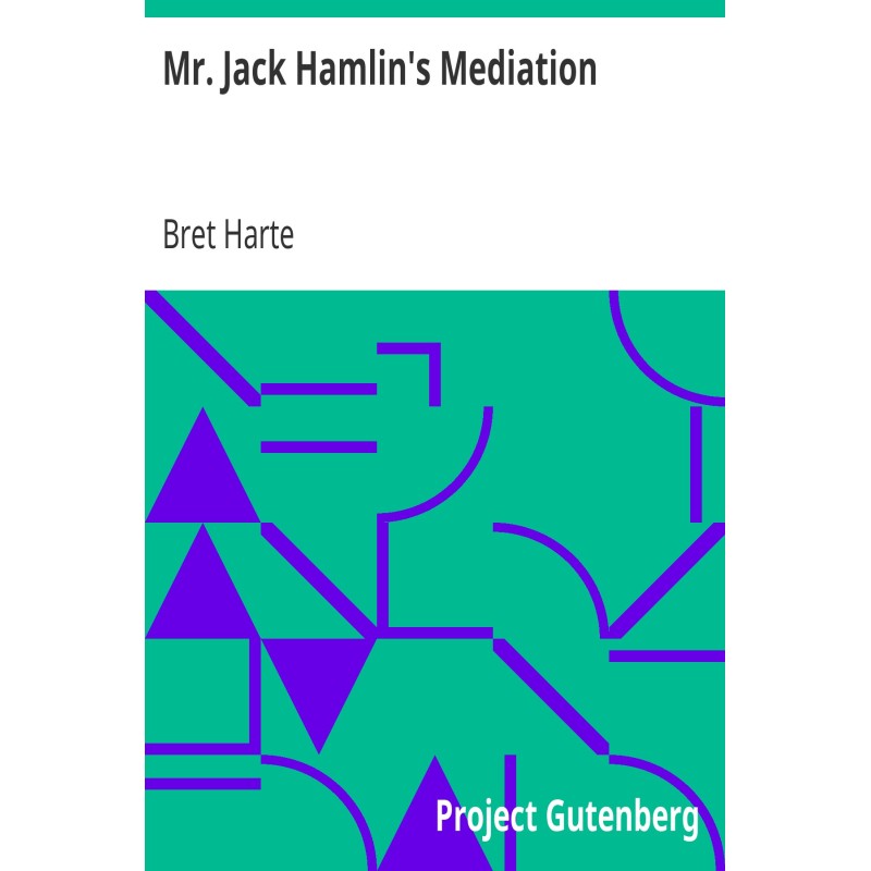 Mr. Jack Hamlin's Mediation