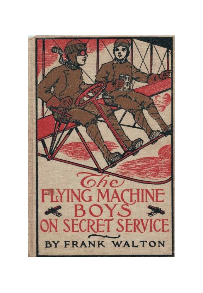 The Flying Machine Boys на секретній службі; Або «Захоплення в повітрі».