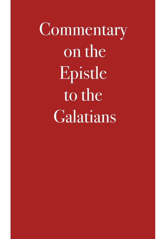 Commentary on the Epistle to the Galatians