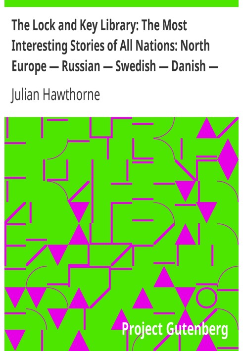 Бібліотека замків і ключів: найцікавіші історії всіх народів: Північна Європа — російська — шведська — данська — угорська