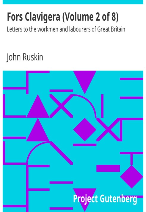 Форс Клавігера (Том 2 з 8) Листи до робітників і робітників Великої Британії