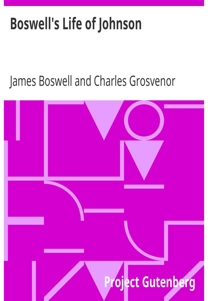 Boswell's Life of Johnson Abridged and edited, with an introduction by Charles Grosvenor Osgood