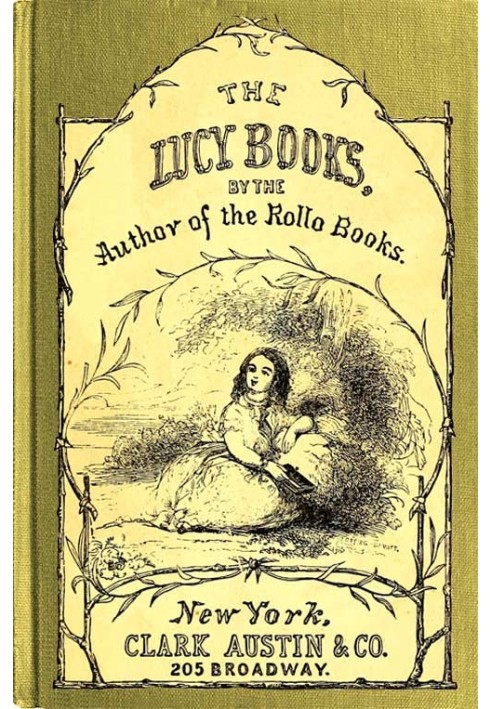 Cousin Lucy's Conversations By the Author of the Rollo Books