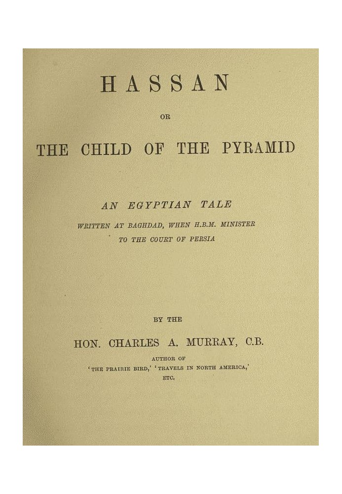 Hassan; or, The Child of the Pyramid: An Egyptian Tale