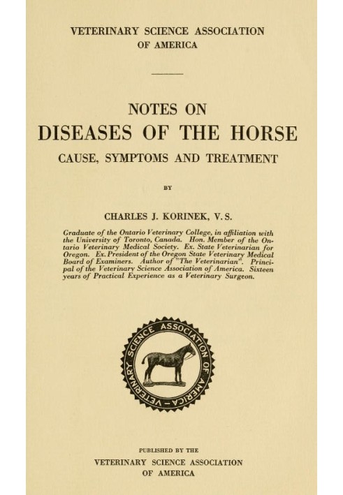 Notes on Diseases of the Horse: Cause, Symptoms and Treatment