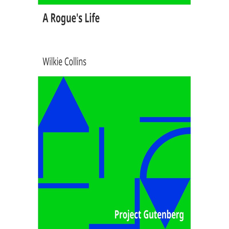 A Rogue's Life