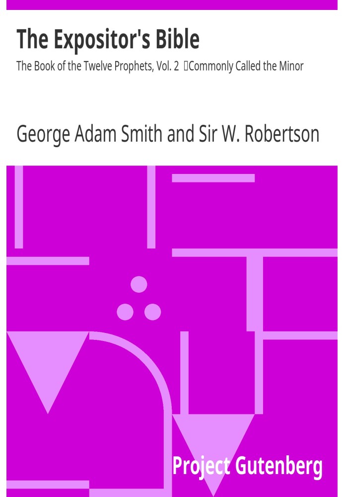 Біблія тлумача: Книга дванадцяти пророків, том. 2 Зазвичай називається мінор
