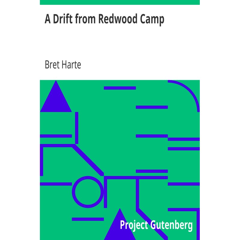 A Drift from Redwood Camp