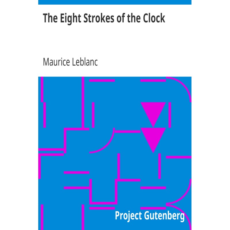 The Eight Strokes of the Clock