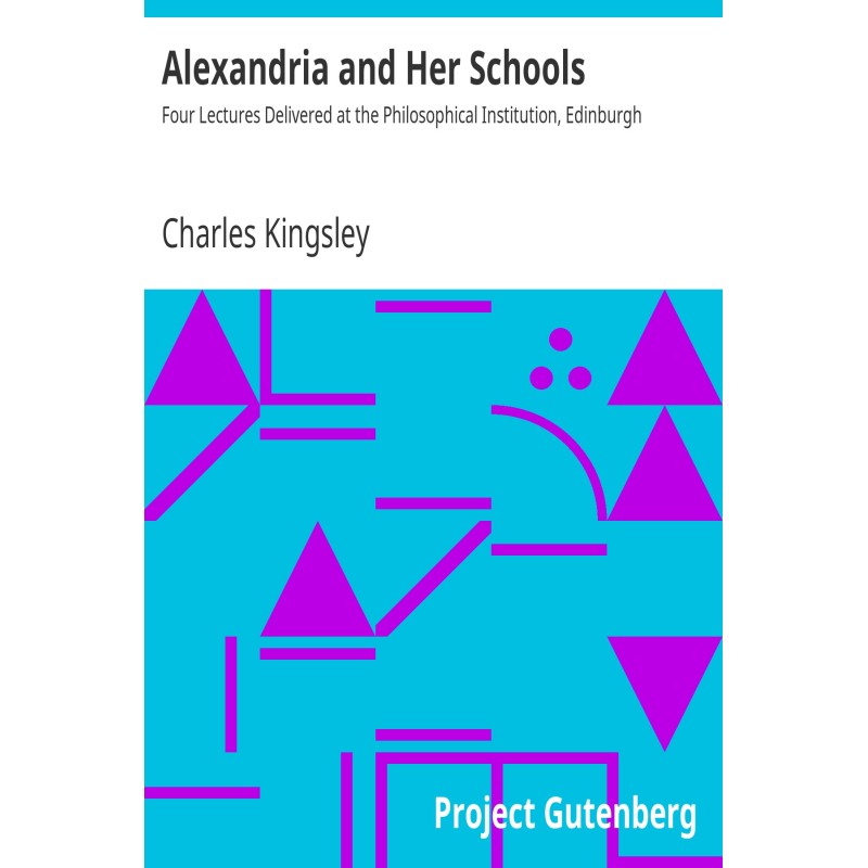 Alexandria and Her Schools...