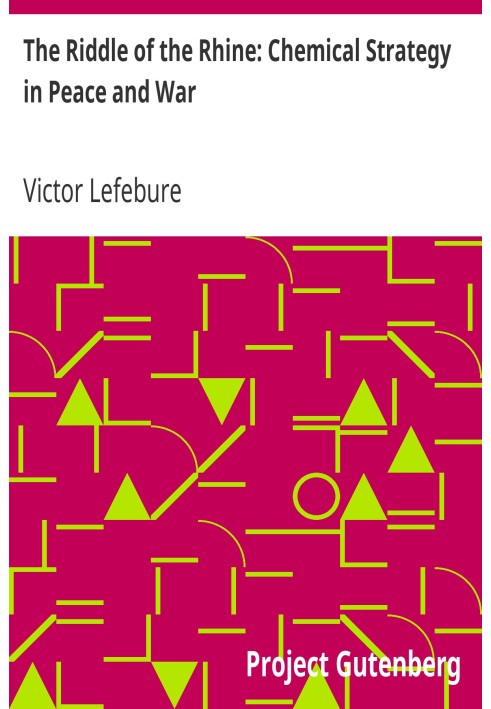 The Riddle of the Rhine: Chemical Strategy in Peace and War