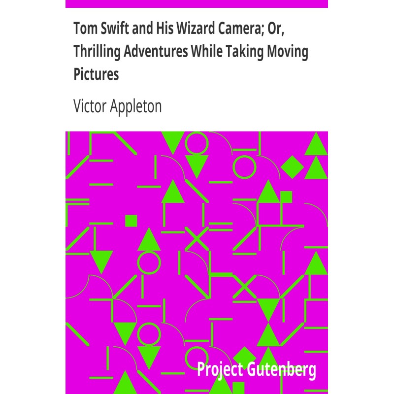 Tom Swift and His Wizard...