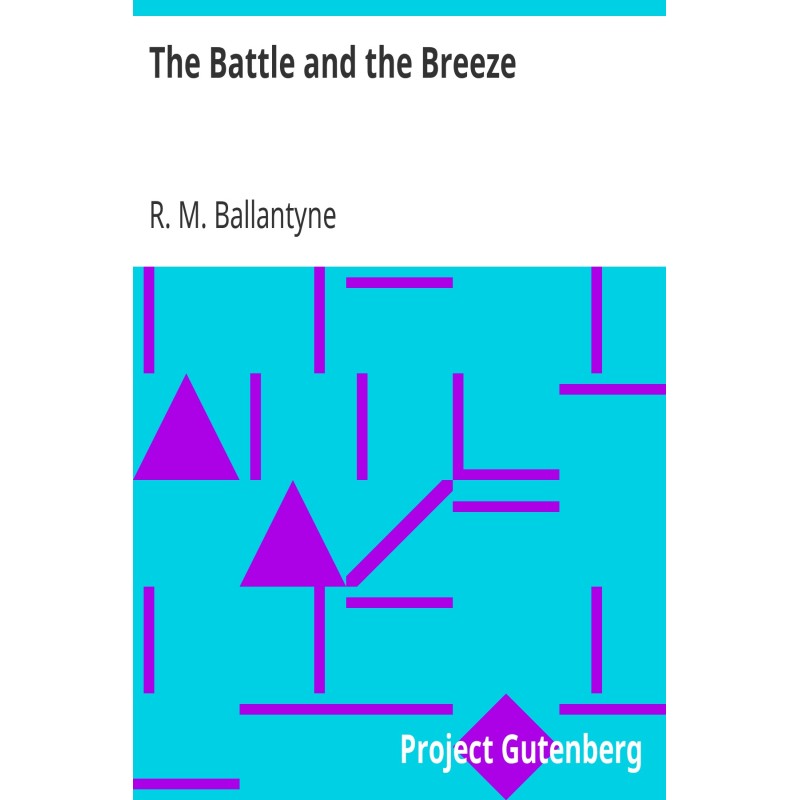 The Battle and the Breeze