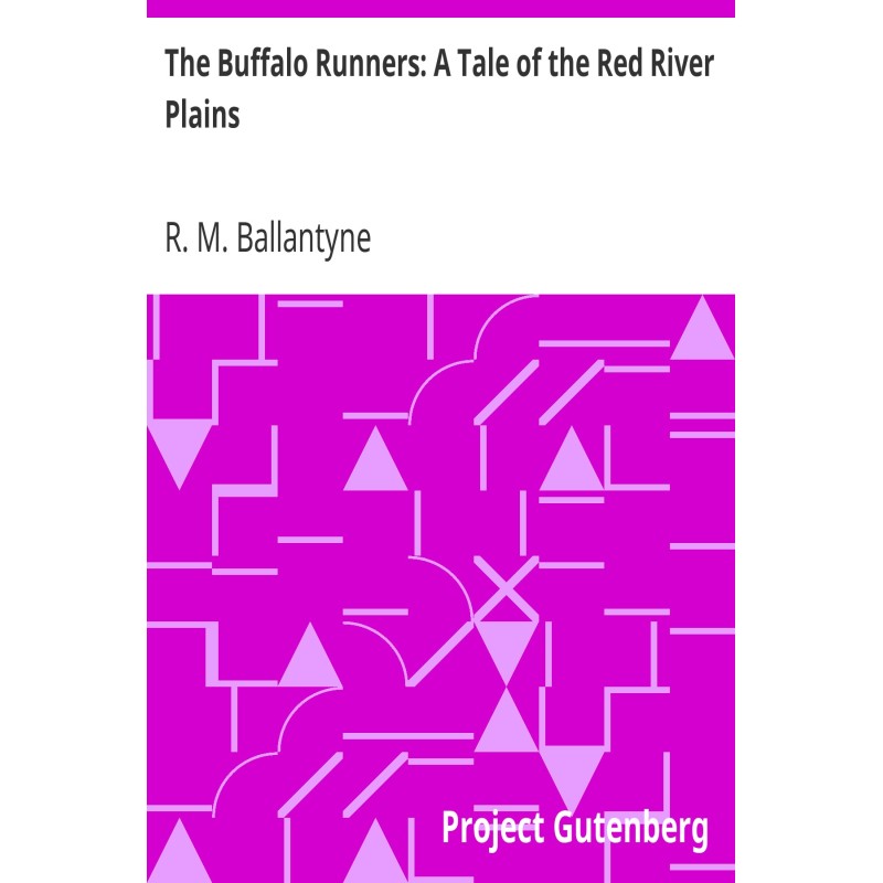 The Buffalo Runners: A Tale...
