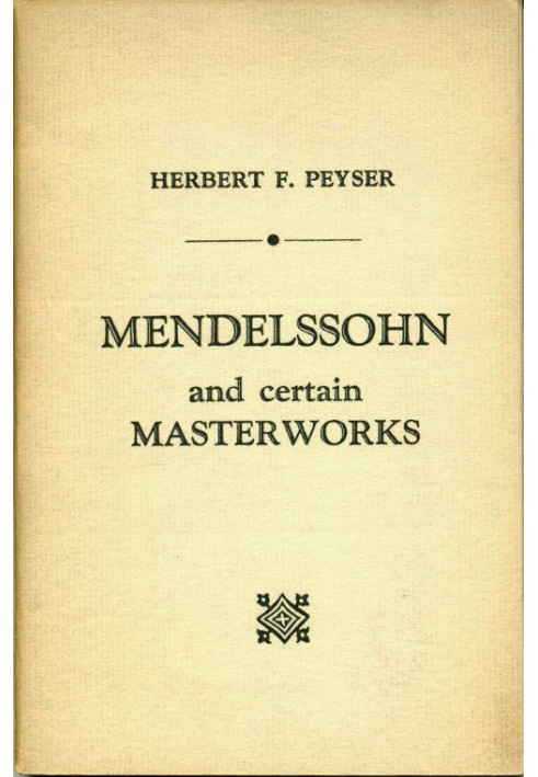 Mendelssohn and Certain Masterworks