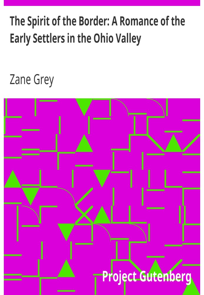 Дух кордону: роман про ранніх поселенців у долині Огайо