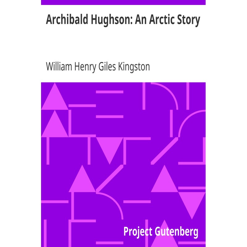 Archibald Hughson: An...