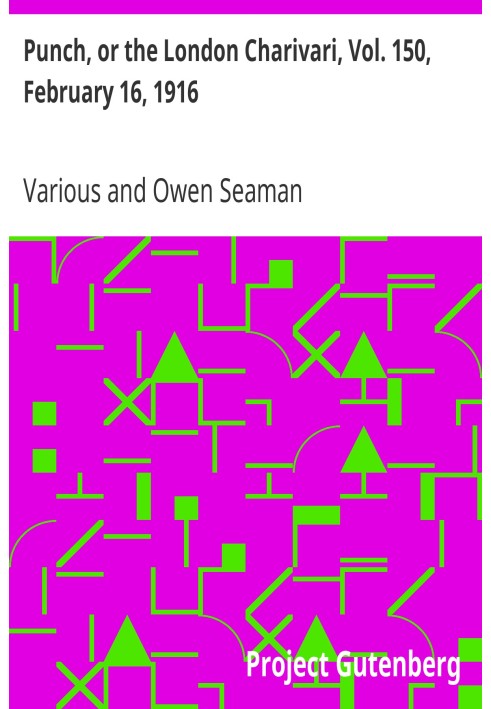 Пунш, или Лондонский Чаривари, Vol. 150, 16 февраля 1916 г.