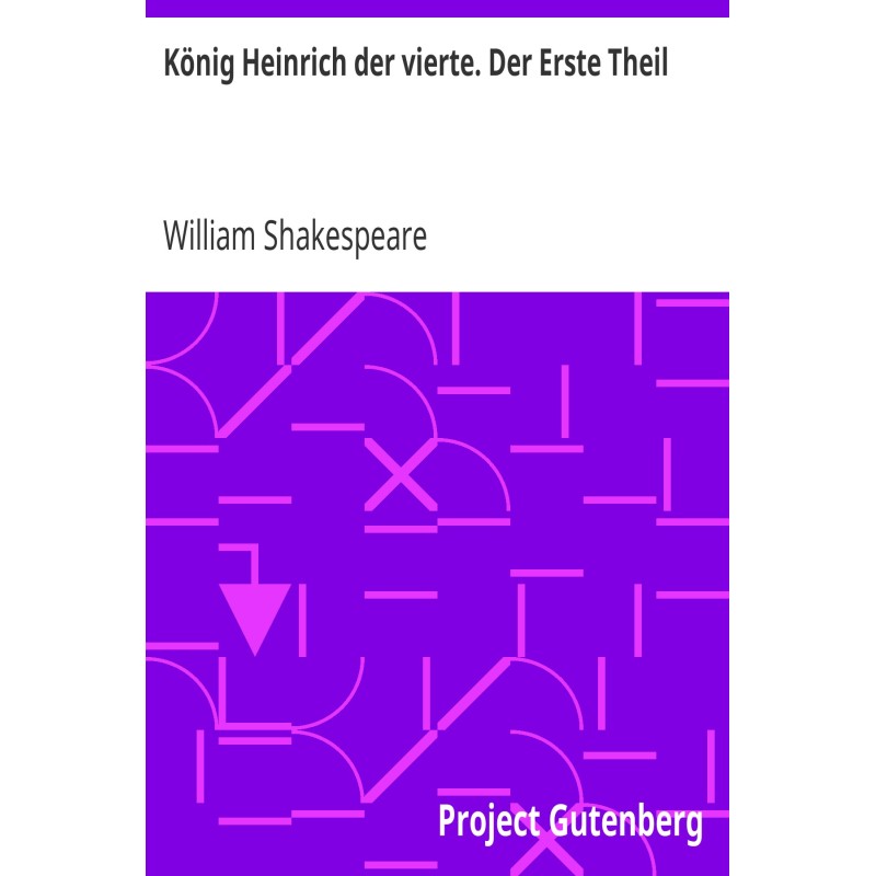 King Henry the Fourth. The...