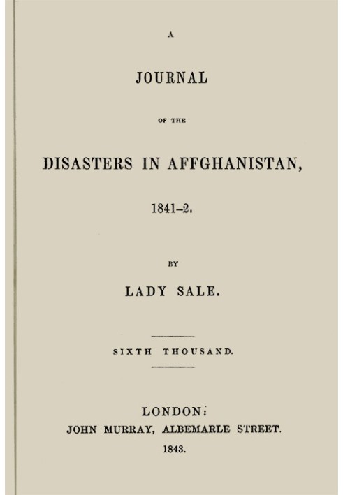 Журнал катастроф в Афганистане, 1841-1842 гг.