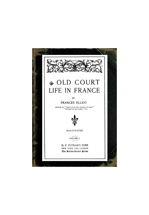 Old Court Life in France, vol. 1/2