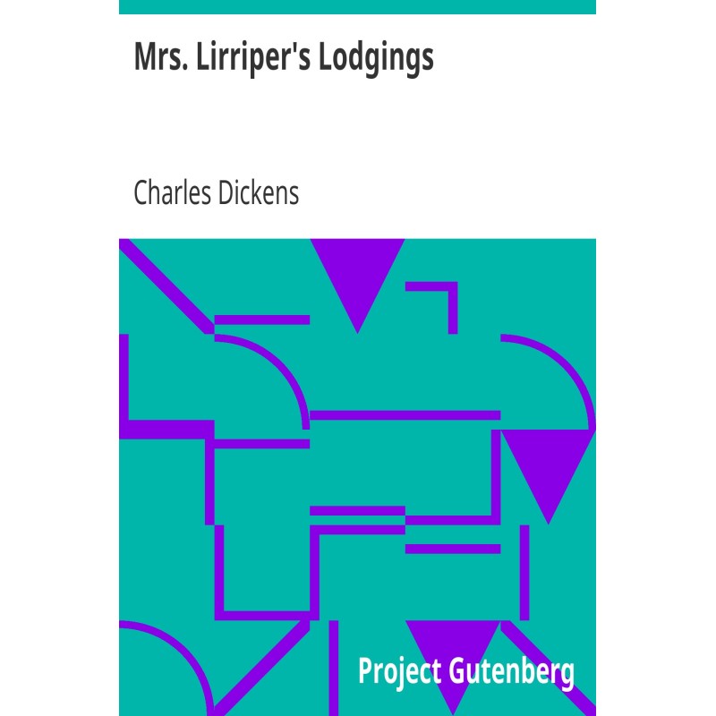 Mrs. Lirriper's Lodgings