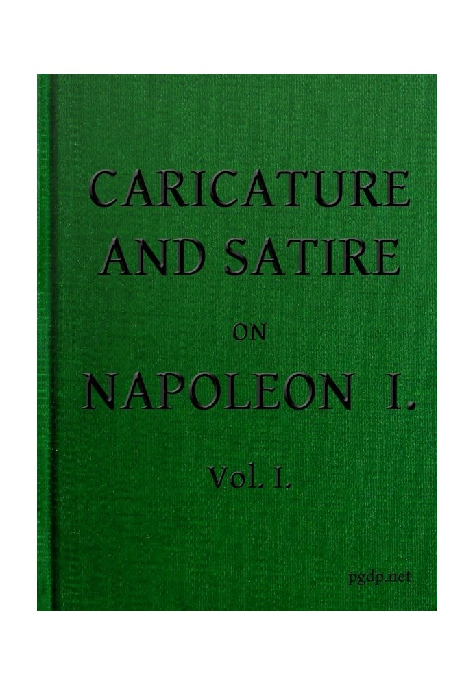 English Caricature and Satire on Napoleon I.  Volume 1 (of 2)