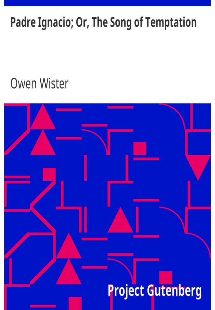 Падре Ігнасіо; Або «Пісня спокуси».