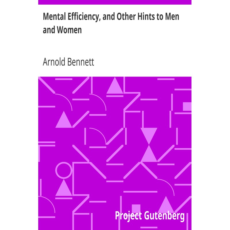 Mental Efficiency, and...