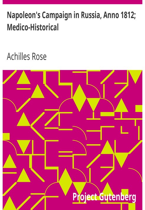 Кампания Наполеона в России, год 1812 года; Медико-исторический
