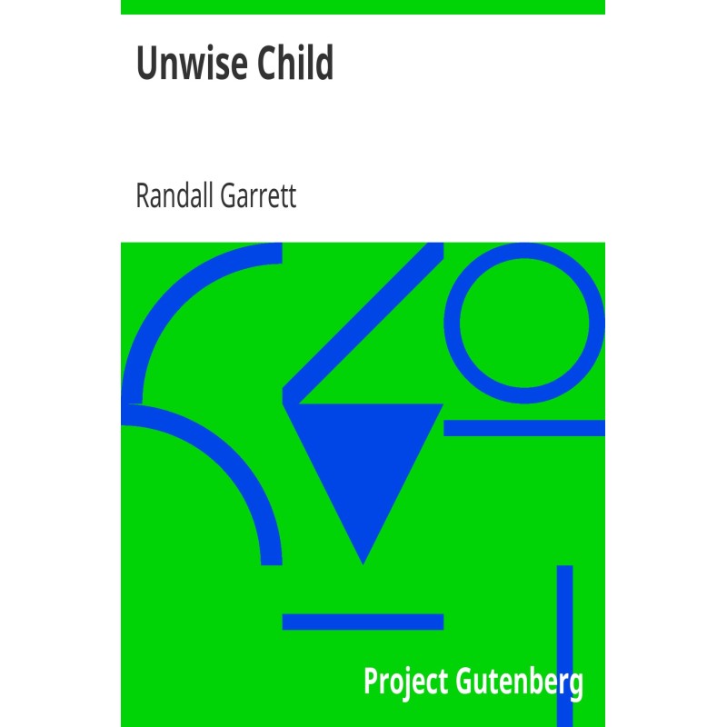 Unwise Child