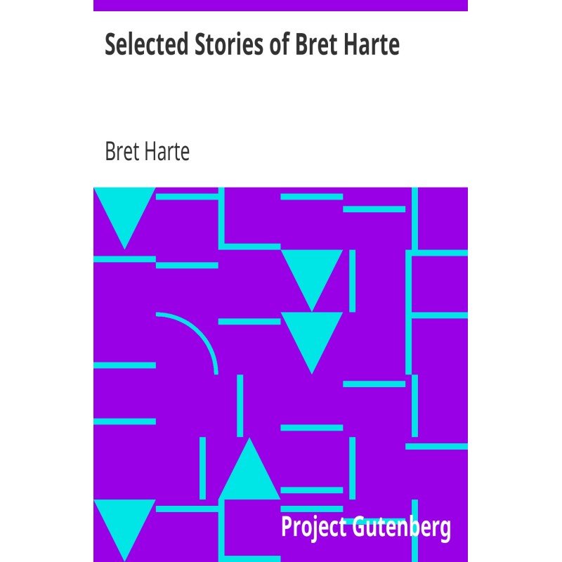 Selected Stories of Bret Harte