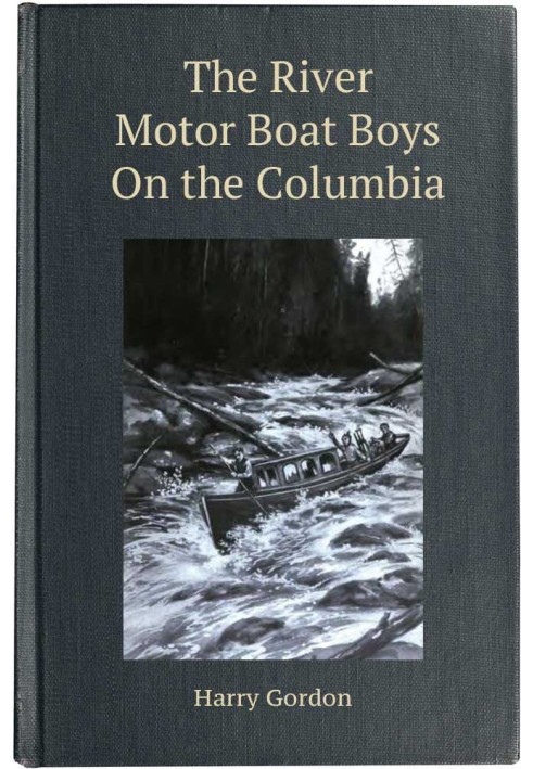 The River Motor Boat Boys on the Columbia; Or, The Confession of a Photograph