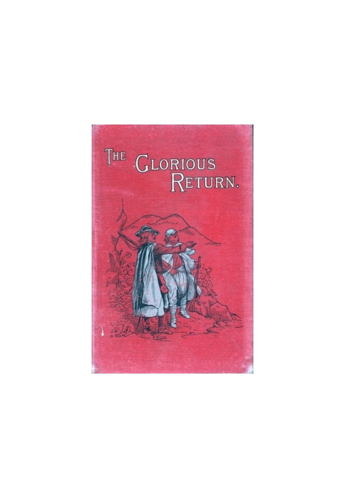 The Glorious Return: A Story of the Vaudois in 1689