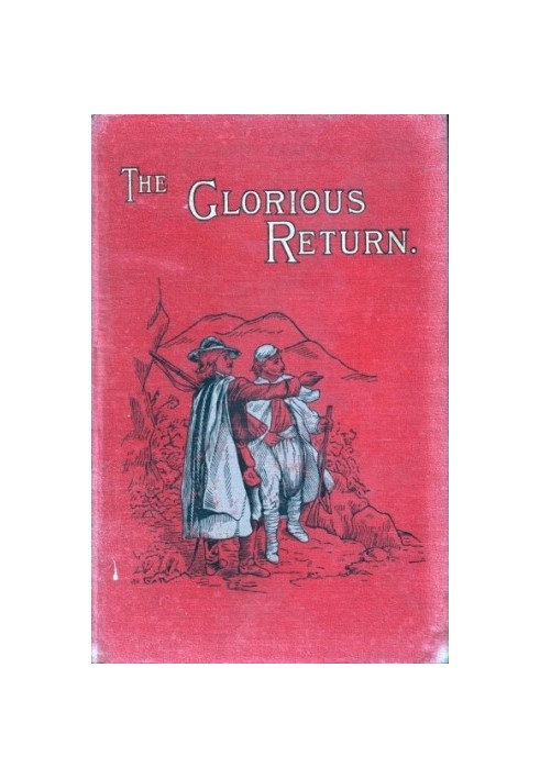 The Glorious Return: A Story of the Vaudois in 1689