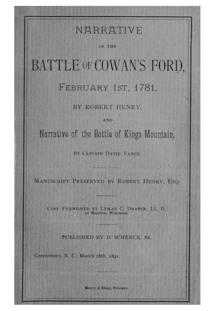 Рассказ о битве при Коуэнс-Форд, 1 февраля 1781 года, и рассказ о битве при Кингс-Маунтин.