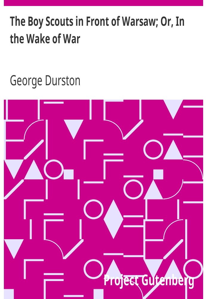 Бойскаути перед Варшавою; Або «На хвилі війни».