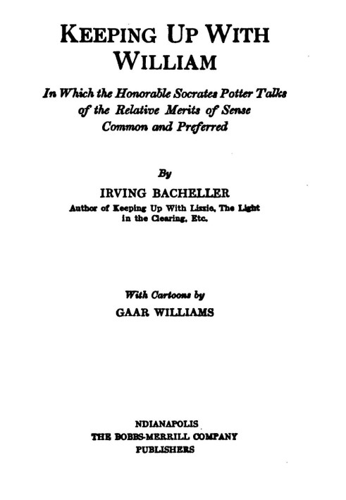 Keeping Up with William In which the Honorable Socrates Potter Talks of the Relative Merits of Sense Common and Preferred