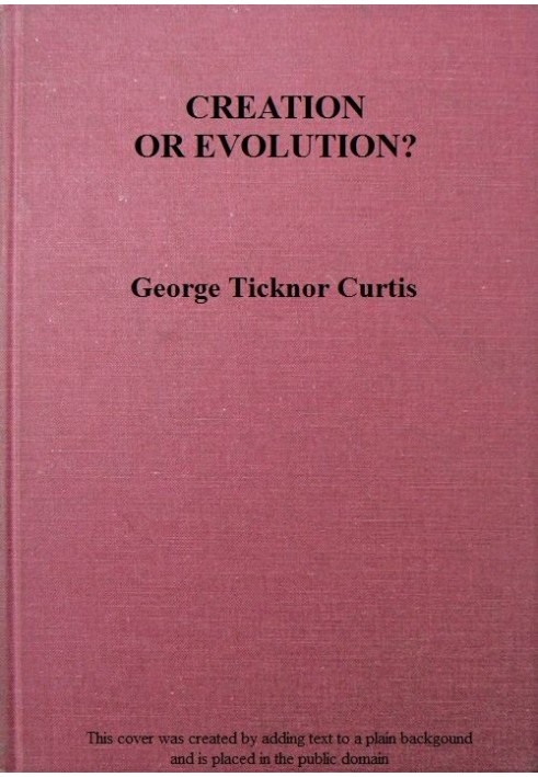 Creation or Evolution? A Philosophical Inquiry