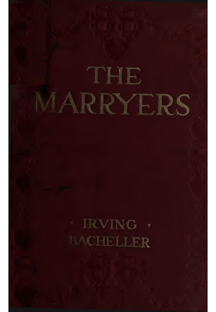 The Marryers: A History Gathered from a Brief of the Honorable Socrates Potter