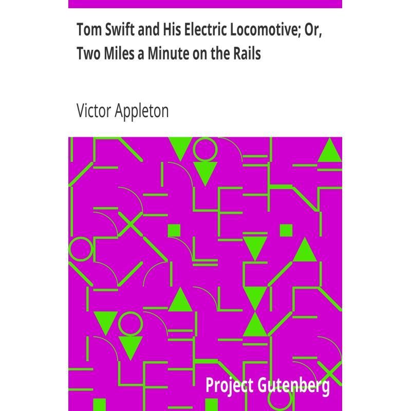 Tom Swift and His Electric...