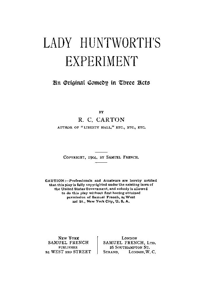 Експеримент леді Хантворт: оригінальна комедія на три дії