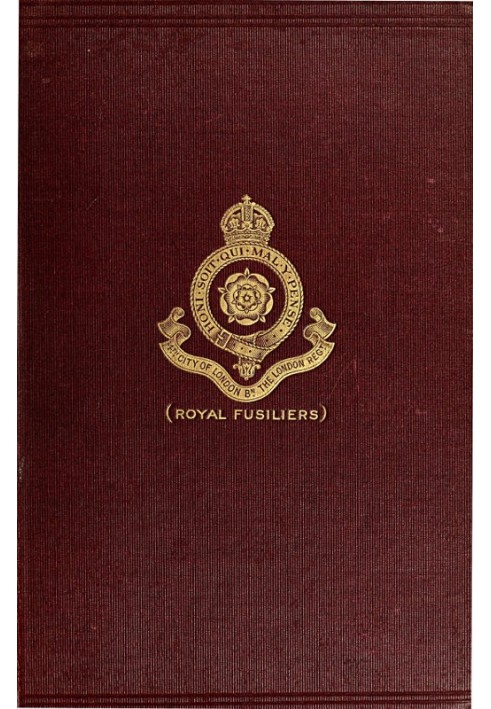 The War History of the 4th Battalion, the London Regiment (Royal Fusiliers), 1914-1919