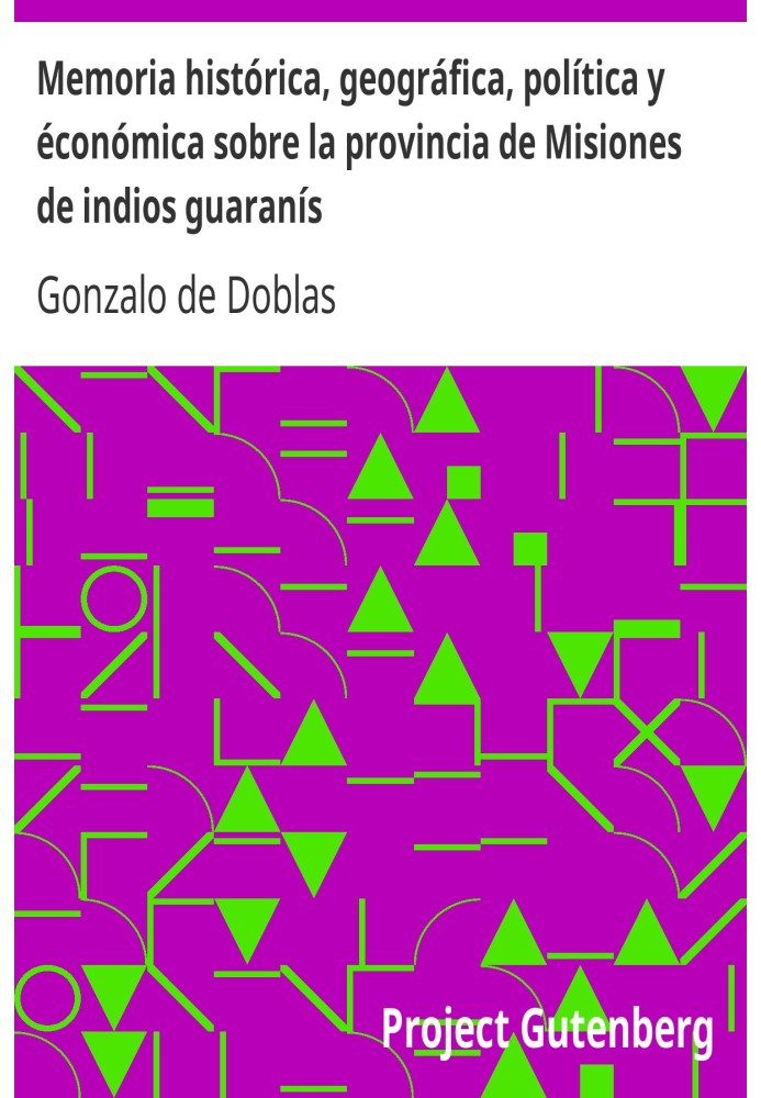 Історична, географічна, політична та економічна пам'ять про провінцію Місьйонес індіанців гуарані