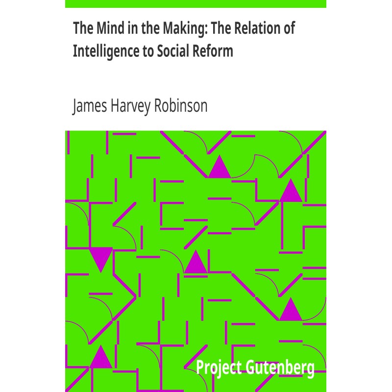 The Mind in the Making: The...