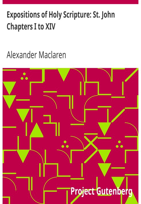 Изъявления Священного Писания: Иоанна, главы с I по XIV.